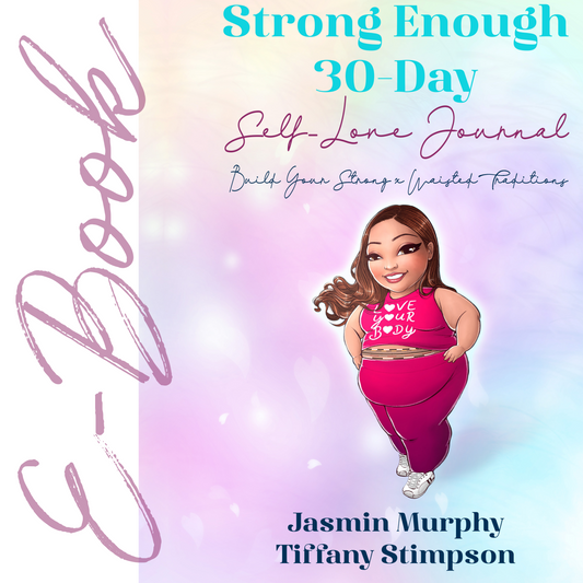 Strong Enough 30-Day Self Love Journal