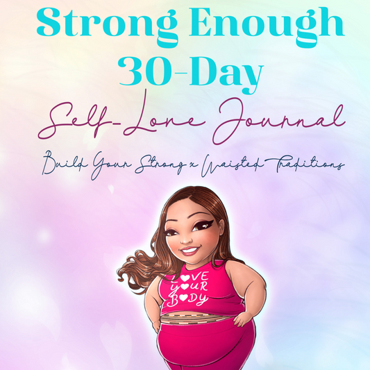 Strong Enough 30-Day Self Love Journal Physical